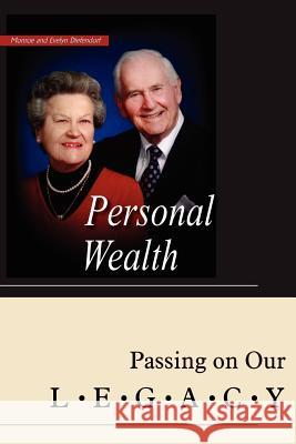 Personal Wealth: Passing on Our Legacy Diefendorf, Monroe 9781420823295