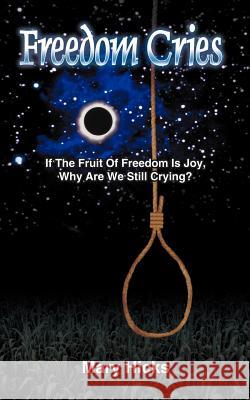 Freedom Cries Mary Hicks 9781420823868