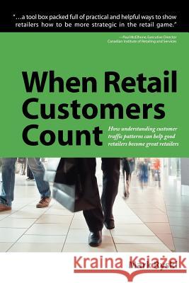 When Retail Customers Count Mark Ryski 9781420824759 Authorhouse