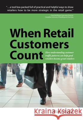 When Retail Customers Count Mark Ryski 9781420824766 Authorhouse