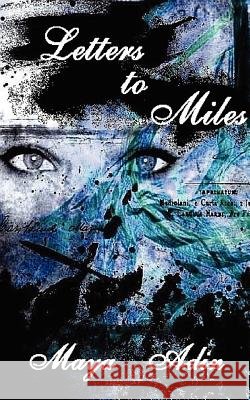 Letters to Miles Maya Adin 9781420824971