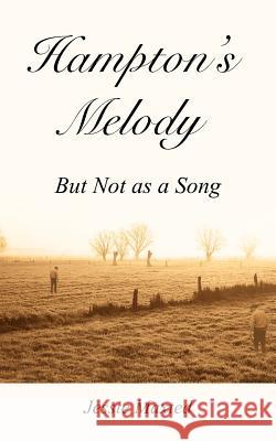 Hampton's Melody: But Not as a Song Maxted, Jessie 9781420825756