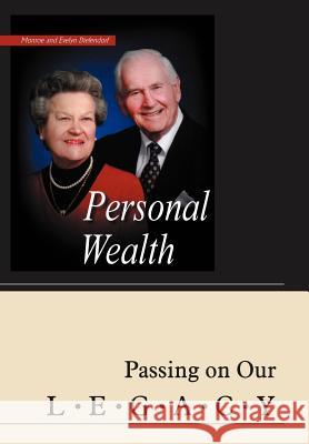 Personal Wealth: Passing on Our Legacy Diefendorf, Monroe 9781420825848