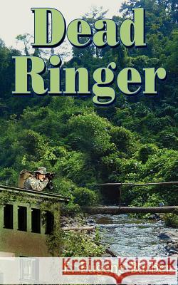 Dead Ringer F. Eugene Barber 9781420827828 Authorhouse