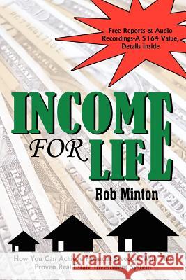 Income for Life Rob Minton 9781420829655 Authorhouse