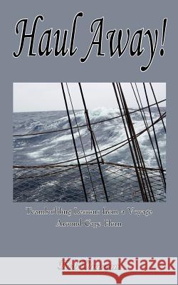 Haul Away! Rob Duncan 9781420830323 Authorhouse