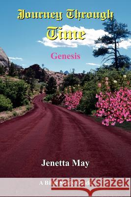 Journey Through Time Jennetta May Jenetta May 9781420830446 Authorhouse