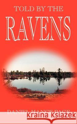 Told by the Ravens Daniel Hance Page 9781420830613 Authorhouse