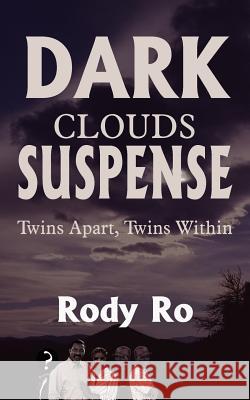 Dark Clouds Suspense Rody Ro 9781420831702