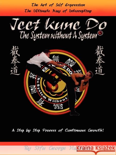 Jeet Kune Do George Hajnasr 9781420832150 Authorhouse