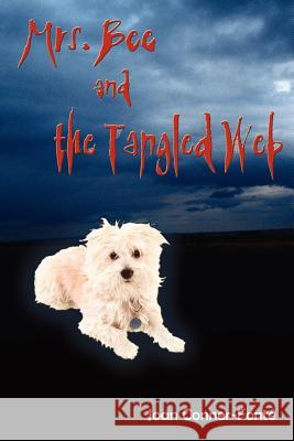 Mrs. Bee and the Tangled Web Joan Conner-Fonte 9781420833089 Authorhouse