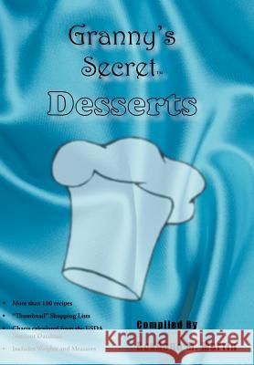 Granny's Secret Desserts Roxanne M. Martin 9781420835854