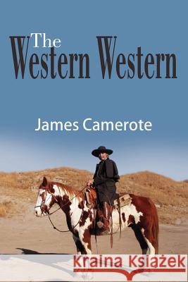 The Western Western James Camerote 9781420837285 Authorhouse