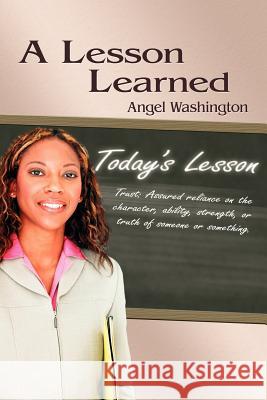 A Lesson Learned Angel Washington 9781420839722