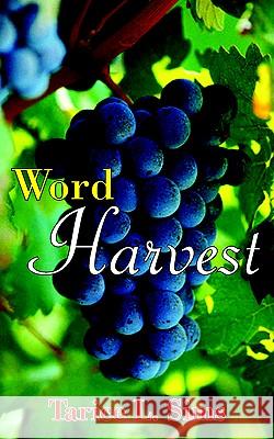 Word Harvest Tarice L. Sims 9781420840100 Authorhouse