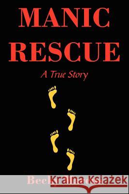 Manic Rescue Becky Marcus 9781420840353