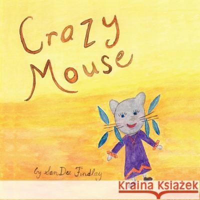 Crazy Mouse Sandee Findlay 9781420841107