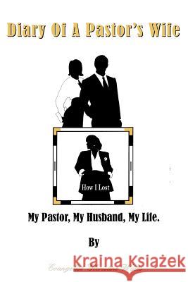 Diary Of A Pastor's Wife Evangelist Gloristine Watts 9781420842074 Authorhouse