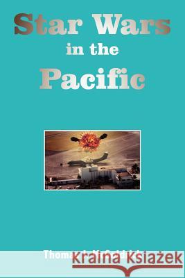 Star Wars in the Pacific Thomas J. McGoldrick 9781420842975 Authorhouse