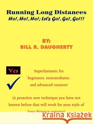 Running Long Distances Bill R. Daugherty 9781420843255