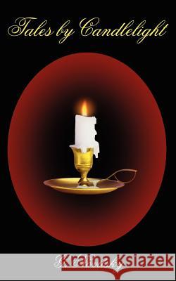 Tales by Candlelight G. Novitsky 9781420845723 Authorhouse