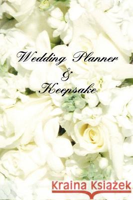 Wedding Planner and Keepsake Kristen Lochhead 9781420848564 Authorhouse