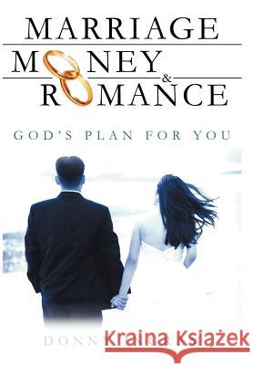 Marriage, Money and Romance Donny Ingram 9781420849059