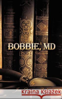 Bobbie, MD Joan Downey 9781420850635