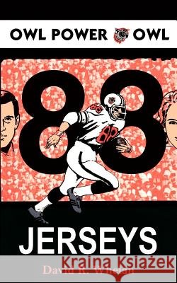 88 Jerseys David R. Whelan 9781420852912