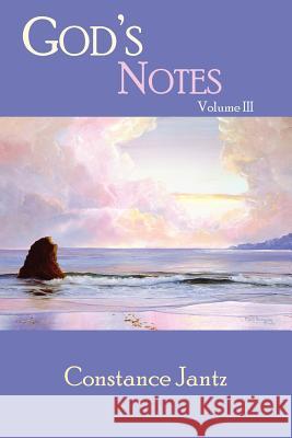 God's Notes, Volume III Constance Jantz 9781420854244