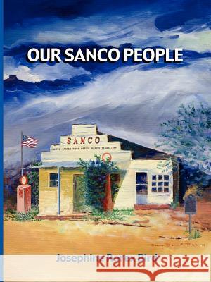 Our Sanco People Josephine Rorex Bird 9781420854411 Authorhouse