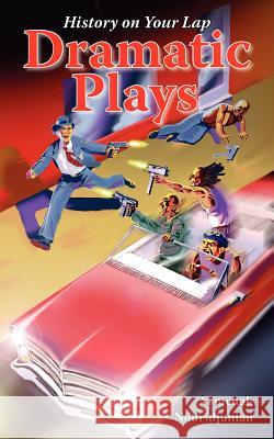 Dramatic Plays Armenak Nouridjanian 9781420854497 Authorhouse