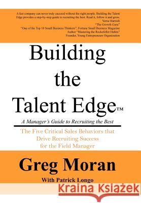 Building the Talent Edge Greg Moran 9781420856545