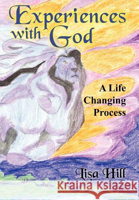 Experiences with God Lisa Hill 9781420856996