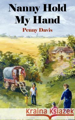 Nanny Hold My Hand Penny Davis 9781420857283 Authorhouse
