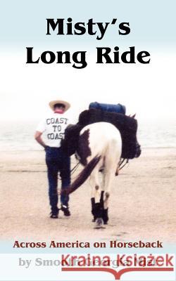 Misty's Long Ride Smooth Georgia Mist 9781420857665 Authorhouse