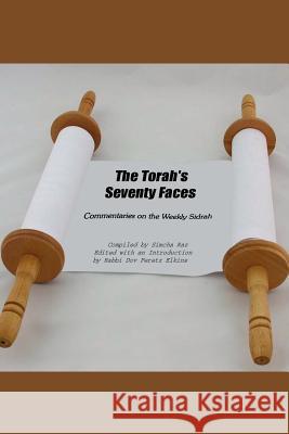 The Torah's Seventy Faces Compiled By Simcha Raz Simcha Raz 9781420859300 Authorhouse