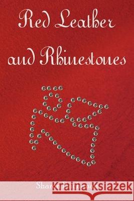 Red Leather and Rhinestones Sharon Buchanan 9781420859751
