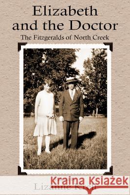 Elizabeth and the Doctor Krell, Lizanne 9781420863857 Authorhouse