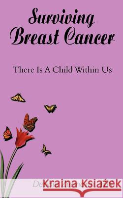 Surviving Breast Cancer Debbie Zieman 9781420866308 Authorhouse