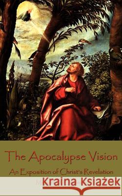 The Apocalypse Vision Michael D. Chapman 9781420866636