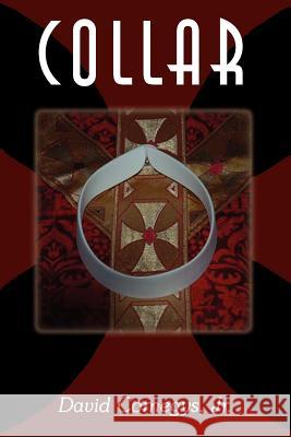 Collar David Comegy 9781420867084 Authorhouse