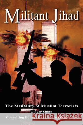 Militant Jihad Glover Shipp 9781420867657 Authorhouse