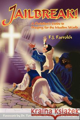 Jailbreak! F. J. Farrokh 9781420869224 Authorhouse
