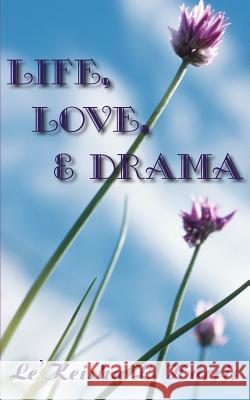 Life, Love, and Drama Le'keisha L. Harris 9781420869743