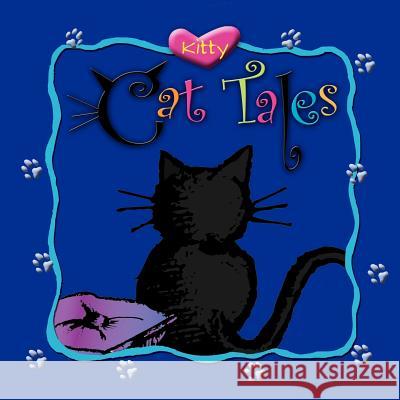 Kitty Cat Tales Kathleen Lamanna 9781420871029