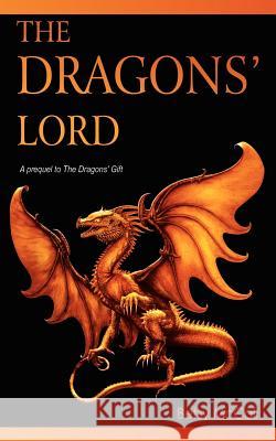 The Dragons' Lord Betsy McCall 9781420872736 Authorhouse