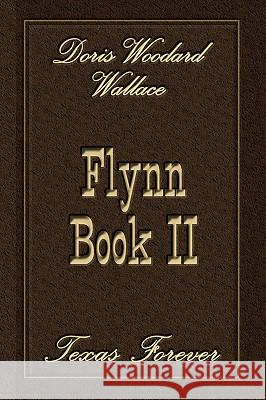 Flynn Book II Doris Woodard Wallace 9781420872798 Authorhouse