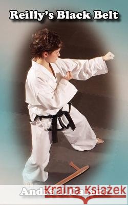 Reilly's Black Belt Andre J. Garant 9781420874877