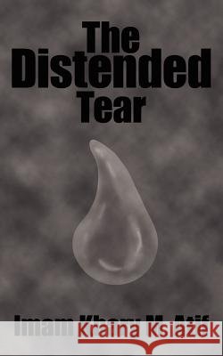 The Distended Tear Imam Khary M. Atif 9781420876598